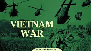 PERANG VIETNAM  Sejarah Vietnam Episode Kedua [upl. by Jaquiss]