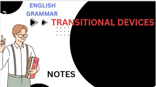 English Grammar Lec  2 TOPIC  Transitional Devices  NOTES  Khattak Academy  FBISE [upl. by Ange]