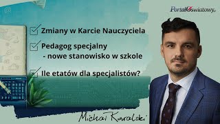 Nowości w Karcie Nauczyciela 2022  więcej specjalistów w szkołach i przedszkolach [upl. by Nork]