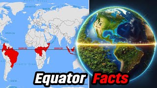 Geography Facts on 11 Countries on The Equator [upl. by Banna]