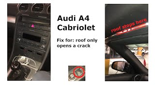 Audi A4 Cabriolet  fix for roof not opening [upl. by Otrebmuh840]