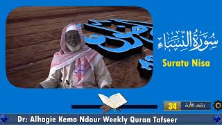 Dr Alhagie Kemo Ndour Weekly TafsirulQuran Suratu Nisa 17 from Ayah 34 [upl. by Ahsenhoj]