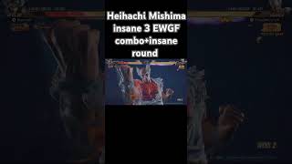 Heihachi Mishima insane 3 EWGF comboinsane round [upl. by Patrich]