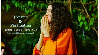 Jivatma amp Paramatma What is the Difference [upl. by Enialb]