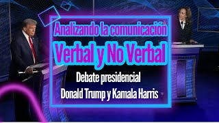 Analizando la comunicación verbal y no verbal del debate presidencial Kamala Harris Vr Donald Trump [upl. by Ackler563]