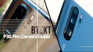 Huawei P30 Pro Full Camera Guide  All You Need to Know [upl. by Hidie]