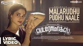 Petromax  Malarudhu Pudhu Naale Song Lyric Video  Tamannaah  Ghibran  Rohin Venkatesan [upl. by Silisav705]