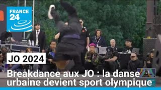 Breakdance aux JO de Paris  la danse urbaine devient sport olympique • FRANCE 24 [upl. by Saimerej]