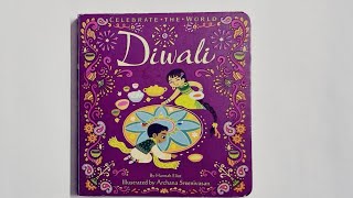 Diwali  Celebrate the World  Read Aloud book  Written by Hannah Eliot  Illustration By Archana [upl. by Akkina]