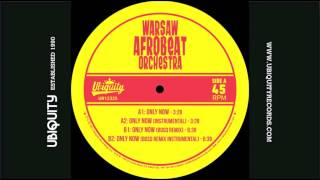 WARSAW AFROBEAT ORCHESTRA FT BOSQ  ONLY NOW [upl. by Anoel697]