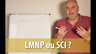 LMNP ou SCI [upl. by Michon]