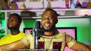 SAMMY BOAT DEEP PENTECOSTAL WORSHIP 🔥🔥🙏🙏 CHANTING IN THE SPIRIT EPISODE 1 B [upl. by Serra]