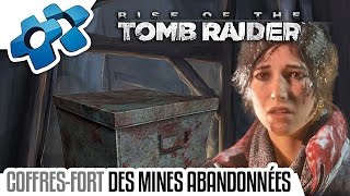 Rise Of The Tomb Raider  CoffresForts des Mines Abandonées [upl. by Misty203]