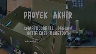 Smart Doorbell Dengan Notifikasi Bluetooth [upl. by Oiruam]