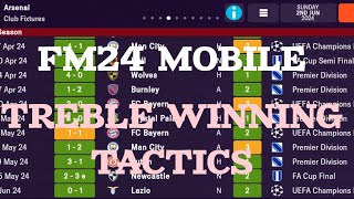 TREBLE WINNING TACTICS  FM24 MOBILE BEST TACTICS 101 points [upl. by Rimaa]