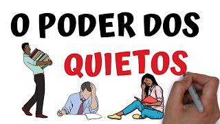 O PODER dos QUIETOS e INTROVERTIDOS  SejaUmaPessoaMelhor [upl. by Kirwin]