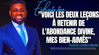 🎤VOICI LES DEUX LEÇONS À RETENIR DE LABONDANCE DIVINE PST ATHOMS MBUMA PRÉDICATION PHILA CITÉ [upl. by Kubiak583]