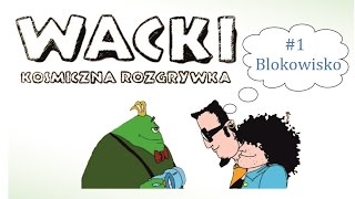 Zagrajmy w Wacki  Kosmiczna Rozgrywka 1 Blokowisko [upl. by Tolmann794]