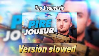 Top 1 Squeezie slowed [upl. by Mikihisa]