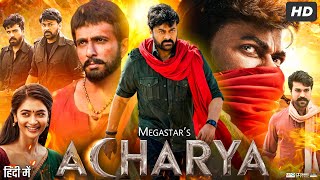 Acharya Full Movie In Hindi Dubbed  Chiranjeevi  Ram Charan​  Kajal  Pooja  Review amp Facts [upl. by Nett741]