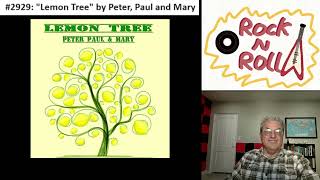 Song 2929 quotLemon Treequot by Peter Paul and Mary 1962 [upl. by Svensen965]