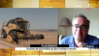 El campo al día 06072023 Plan Renove para mejorar la maquinaría hasta 95 millones de euros [upl. by Ssilem]