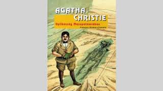 Agatha Christie  Gyilkosság Mezopotámiában hangoskönyv  1Rész [upl. by Haley]