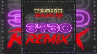 Treintisiete ❌ RochyRD  3730 Remix😈 Audio Oficial [upl. by Charles]