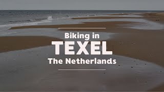 Biking in Texel The Netherlands [upl. by Elocen814]