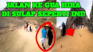 TERKINI JALAN TERBARU PENDAKIAN KE JABAL NUR GUA HIRA  MENJADI SEPERTI INI [upl. by Magas]