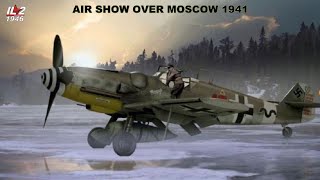 iL2 1946 Air Show over Moscow 1941 il21946 [upl. by Leffert80]