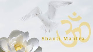 Shanti Mantra [upl. by Jorey]