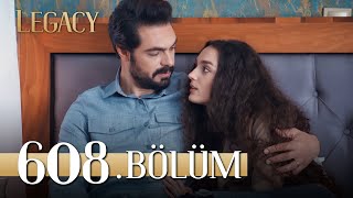 Emanet 608 Bölüm  Legacy Episode 608 [upl. by Nnyw612]