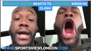 DEONTAY WILDERS REACTS TO JOHN FURY WEIGH IN ANTICS [upl. by Pen487]