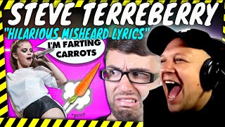 Im Literally Dying  STEVE TERREBERRY quot Hilarious Misheard Lyrics quot  Reaction [upl. by Alesiram216]