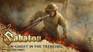 SABATON  A Ghost in the Trenches Official Lyric Video [upl. by Joscelin]