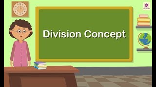 Division Concept  Mathematics Grade 3  Periwinkle [upl. by Christiane399]