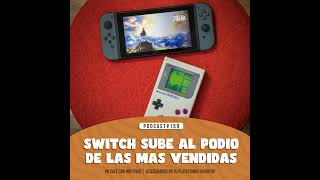 Podcast 159  Nintendo Switch sube al podio de las consolas más vendidas de la historia [upl. by Jacoby252]