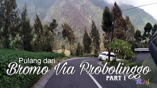 Bromo Arah pulang via Probolinggo Cemoro Lawang [upl. by Anayeek180]