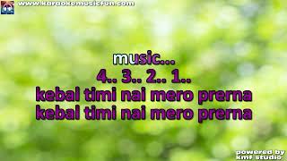 Kasto Maya Timi Sanga Basyo Nepali Video Karaoke Lyrics [upl. by Peh344]