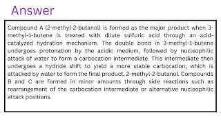 3Methyl1butene gives the products described below when treated with dilute sulfuric acid [upl. by Orthman]