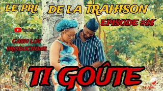 LE PRIX DE LA TRAHISONTi Goûté EP 28 [upl. by Ninazan]