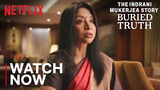 The Indrani Mukerjea Story Buried Truth  Now Streaming [upl. by Alyda961]