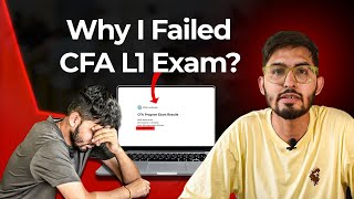 Why I failed CFA L1 exam Mistakes to avoid while preparing  CFA level 1 exam [upl. by Morgen]