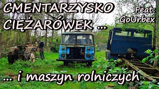 CMENTARZYSKO CIĘŻARÓWEK I MASZYN ROLNICZYCH  Feat GoUrbex [upl. by Cannice24]