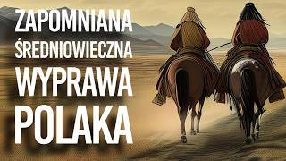 Jak podróżowano w średniowieczu Najdalsza podróż Polaka Benedykta Polaka lektor PL [upl. by Atlas216]