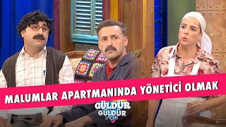 Malumlar Apartmanında Yönetici Olmak  Güldür Güldür Show [upl. by Volny969]