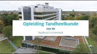 Opleiding Tandheelkunde  Radboud Universiteit [upl. by Houston169]