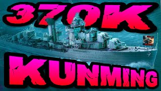 Kunming 370K DMG SUPERSHIP POWERR ⚓️ World of Warships Epic Replays 🚢 worldofwarships [upl. by Atneciv]