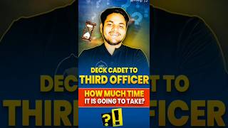 Deck Cadet to Third Officer  How much time it is going to take [upl. by Salvadore550]